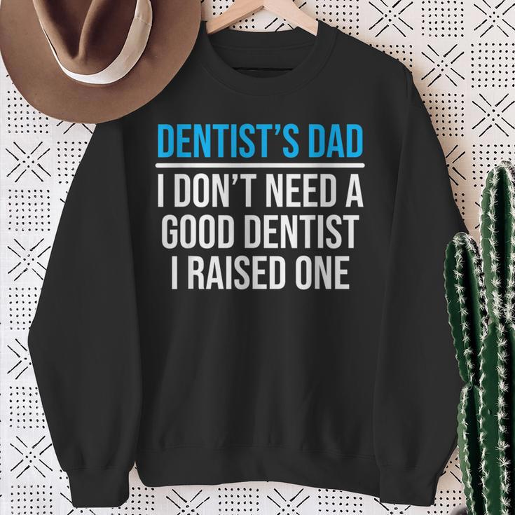 Dentist's Dad Father Dental School Graduation Sweatshirt Gifts for Old Women