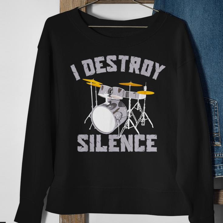 I Destroy Silence Drums High Decibel Drummer Toddler School Sweatshirt Gifts for Old Women