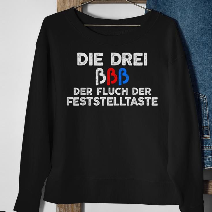 Die Drei ßßß Der Pluch Der Feststelltaste Humour Sweatshirt Geschenke für alte Frauen