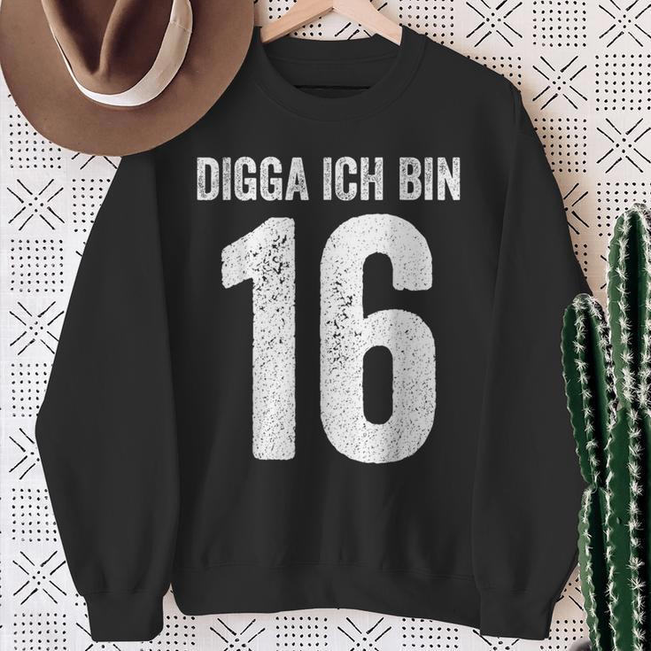 Digga Ich Bin 16 Jahre Alt Birthday 16 16Th Birthday Sweatshirt Geschenke für alte Frauen