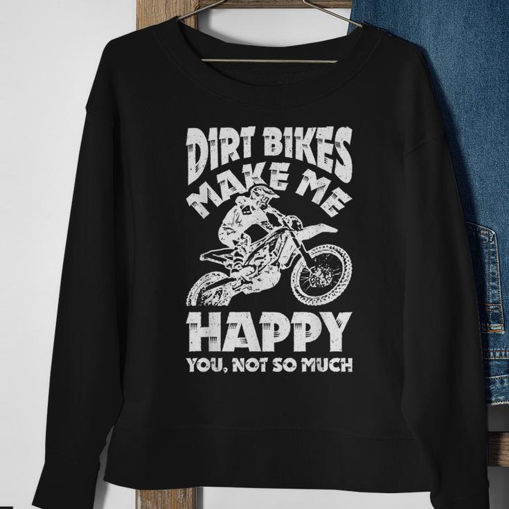 Dirt Bikes Make Me Happy Motocross Enduro Bike Rider Sweatshirt Gifts for Old Women