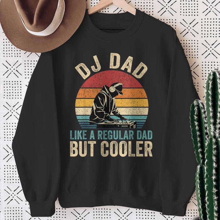 Dj Dad Like Regular Dad But Cooler Father's Day Sweatshirt Gifts for Old Women