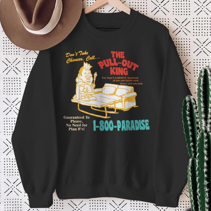 Don’T Take Chance Call…The Pull-Out King Quote Sweatshirt Gifts for Old Women
