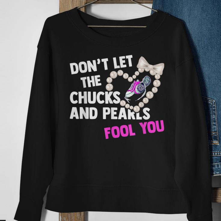 Don't Let The Chucks Pearls Fool 2021 Sweatshirt Gifts for Old Women