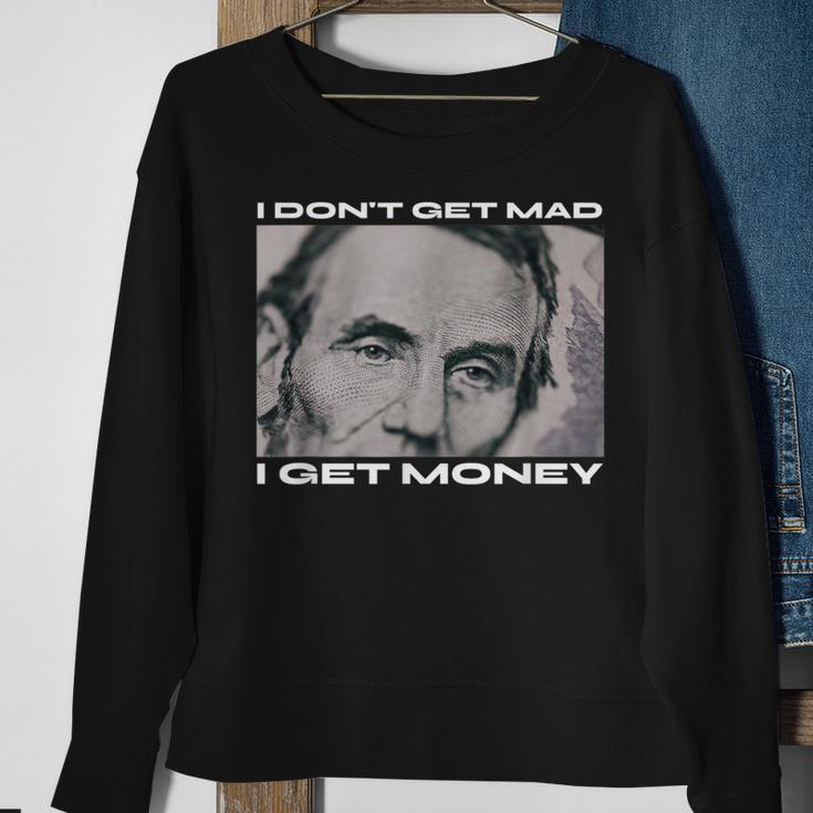 I Don't Get Mad I Get Money Cash Paper Dollar Graphic Sweatshirt Gifts for Old Women