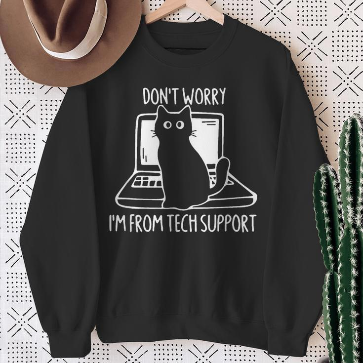 Don't Worry I'm From Tech Support Cat On Computer Sweatshirt Gifts for Old Women