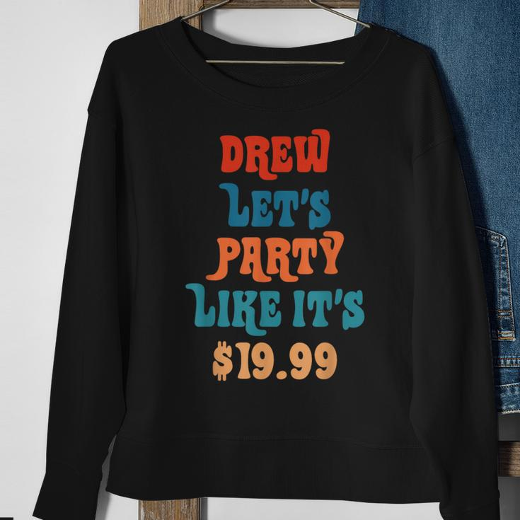 Drew Let's Party Like It's $1999 Sweatshirt Gifts for Old Women