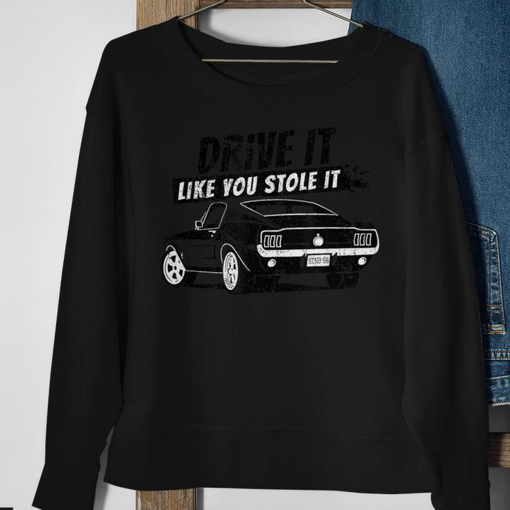 Drive It Like You Stole It Vintage Classic Sweatshirt Gifts for Old Women
