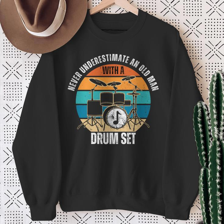 Drummer Never Underestimate An Old Man With A Drum Set Sweatshirt Gifts for Old Women