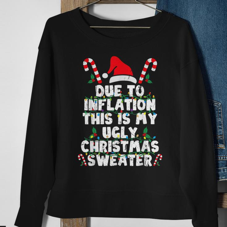 Due To Inflation This Is My Ugly Sweater Christmas Sweatshirt Gifts for Old Women