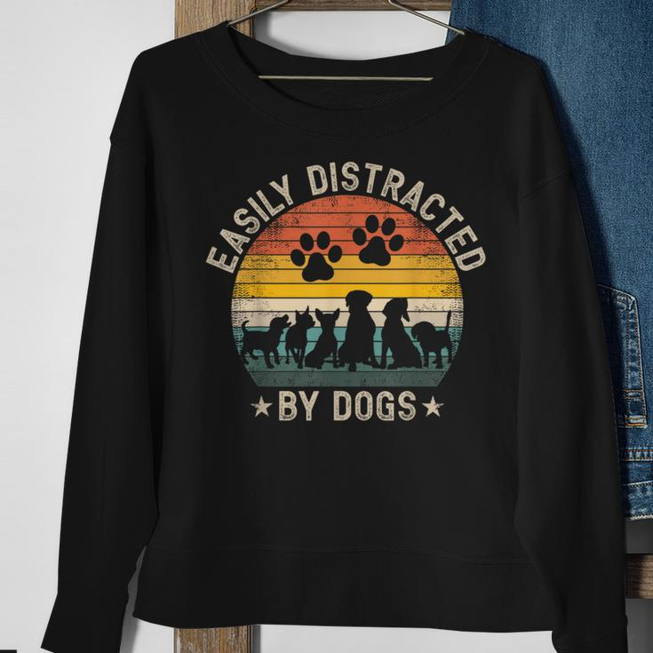 Easily Distracted By Dogs Pet Dog Lover Sweatshirt Gifts for Old Women