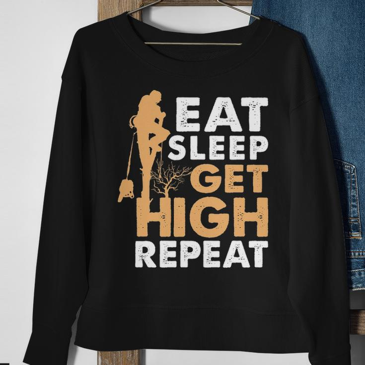 Eat Sleep Get High Repeat Arborist Sweatshirt Gifts for Old Women