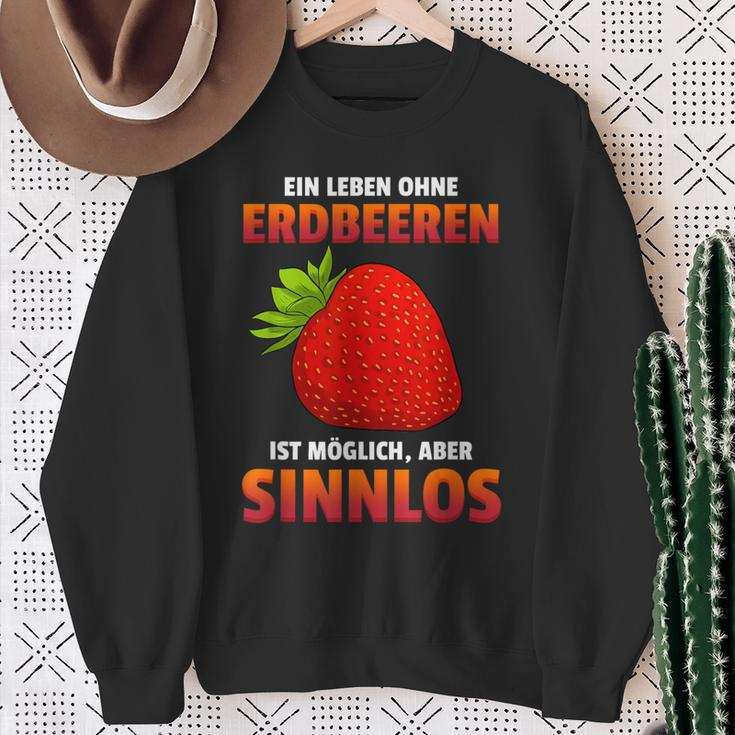 Ein Leben Ohne Strawberries Ist Possible But Sinnlos Strawberries Ist Erdberere German Sweatshirt Geschenke für alte Frauen