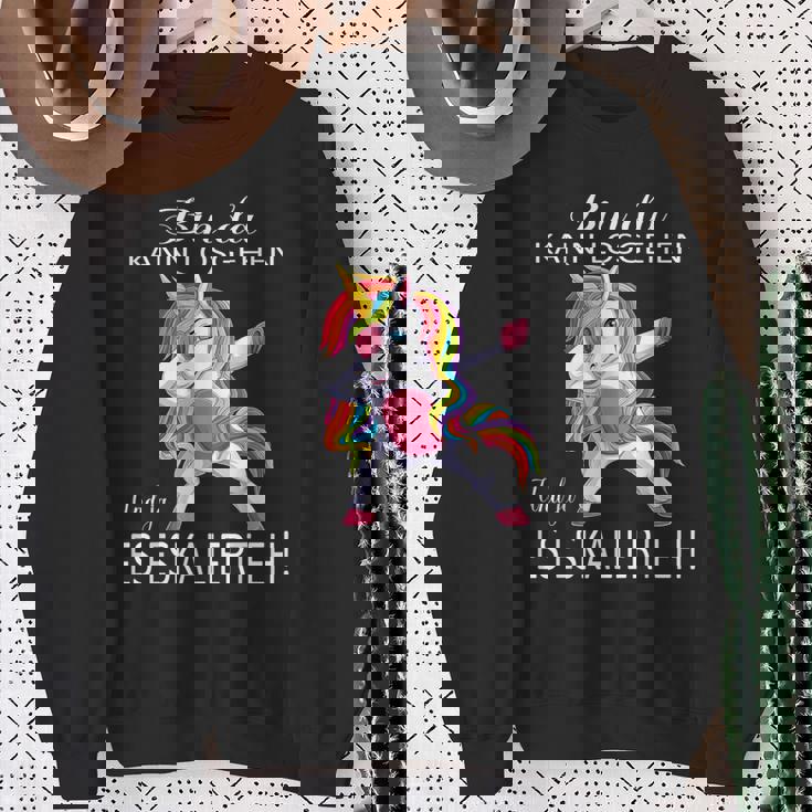 Einhorn Bin Da, Losgehen Kann & Ja Es Escaliert Eh Sweatshirt Geschenke für alte Frauen