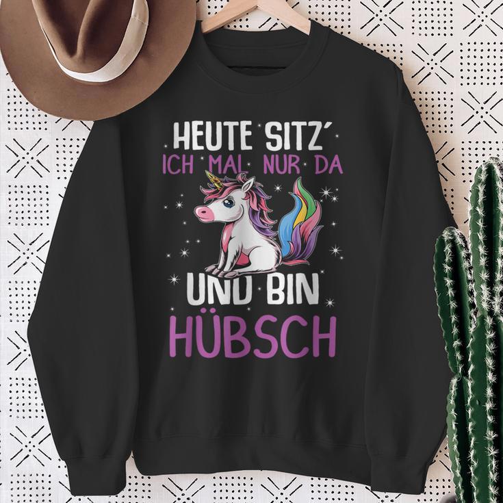 Einhörner Heute Sitz´ Ich Mal Nur Da Und Bin Hübsch Einhorn German Sweatshirt Geschenke für alte Frauen