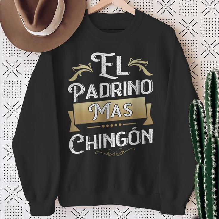El Padrino Mas Chingon Mexican Godfather Padre Quote Sweatshirt Gifts for Old Women