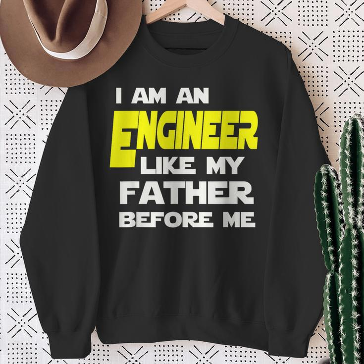 I Am An Engineer Like My Father Before Me Sweatshirt Gifts for Old Women