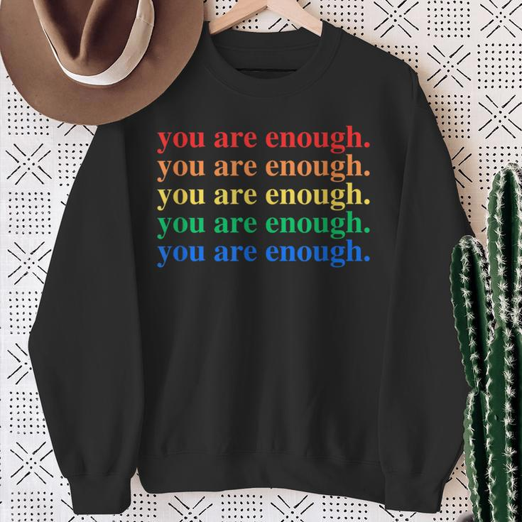 You Are Enough Mental Health Awareness Human Kind Lgbt Sweatshirt Gifts for Old Women