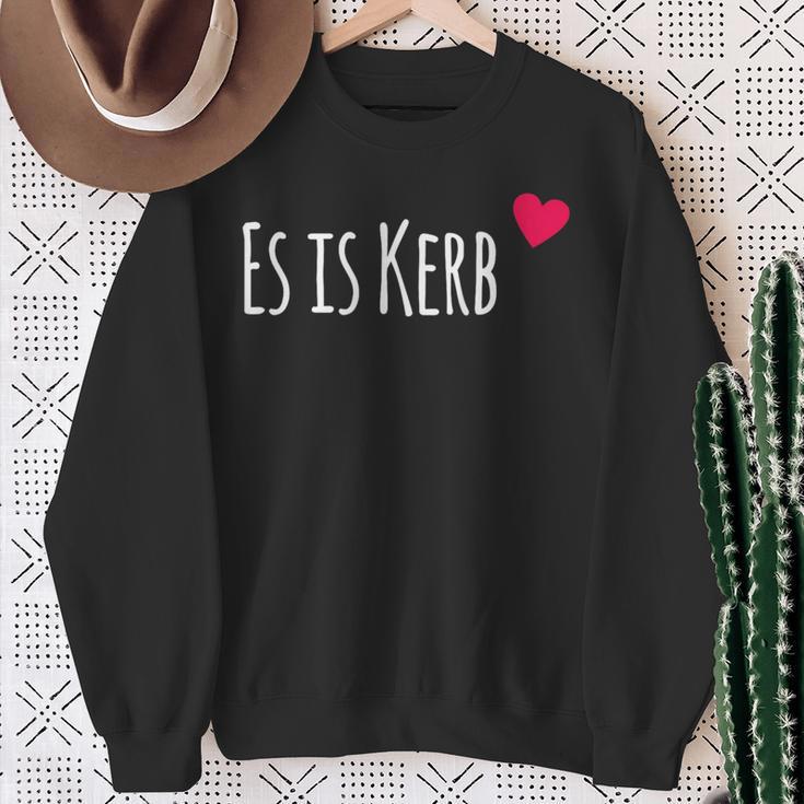 Es Ist Kerb Dialekt Pfälzer Und Pfalz Sweatshirt Geschenke für alte Frauen