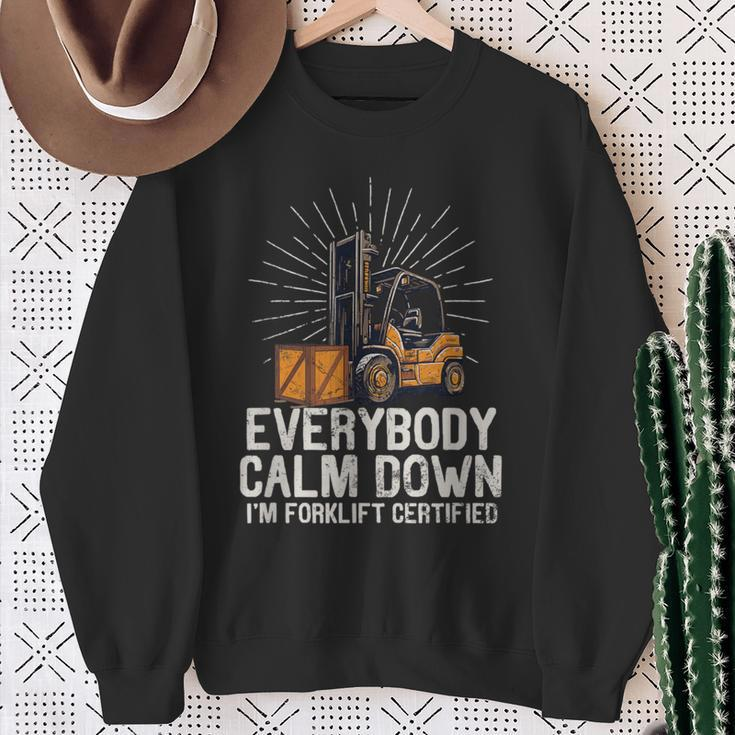 Everybody Calm Down I'm Forklift Certified Forklifter Sweatshirt Gifts for Old Women