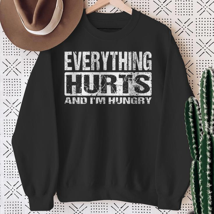 Everything Hurts And I'm Hungry Workout Joke Sweatshirt Gifts for Old Women