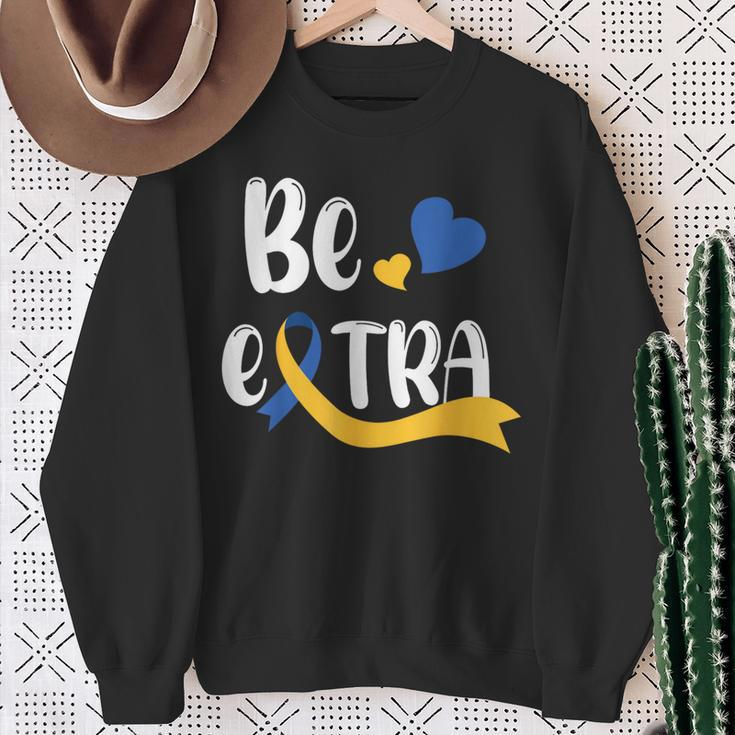 Be Extra Cute T21 World Down Syndrome Awareness Day Sweatshirt Gifts for Old Women