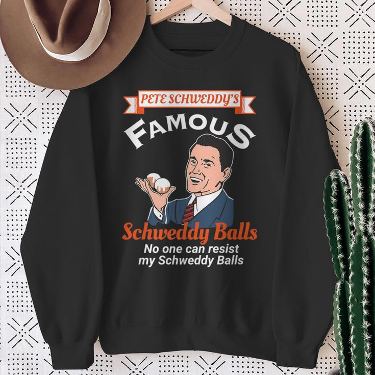 Famous Schweddy Balls No One Can Resist My Schweddy Balls Sweatshirt Gifts for Old Women