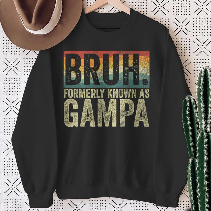 Fathers Day Bruh Formerly Known As Gampa Vintage Sweatshirt Gifts for Old Women