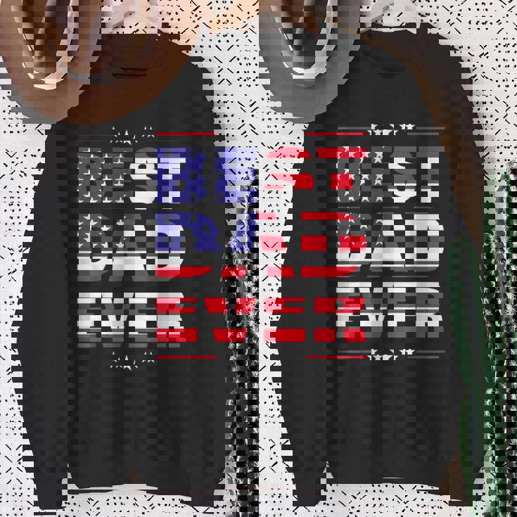 Fathers Day For Dad Best Dad Ever Us American Flag Sweatshirt Gifts for Old Women