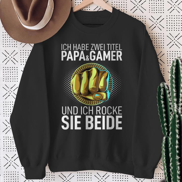 Father's Day Dad Ich Habe Zwei Titel Papa Und Gamer Sweatshirt Geschenke für alte Frauen