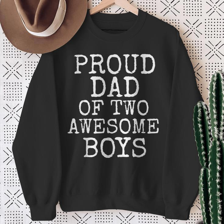 Father's Day From Sons Proud Dad Of Two Awesome Boys Sweatshirt Gifts for Old Women
