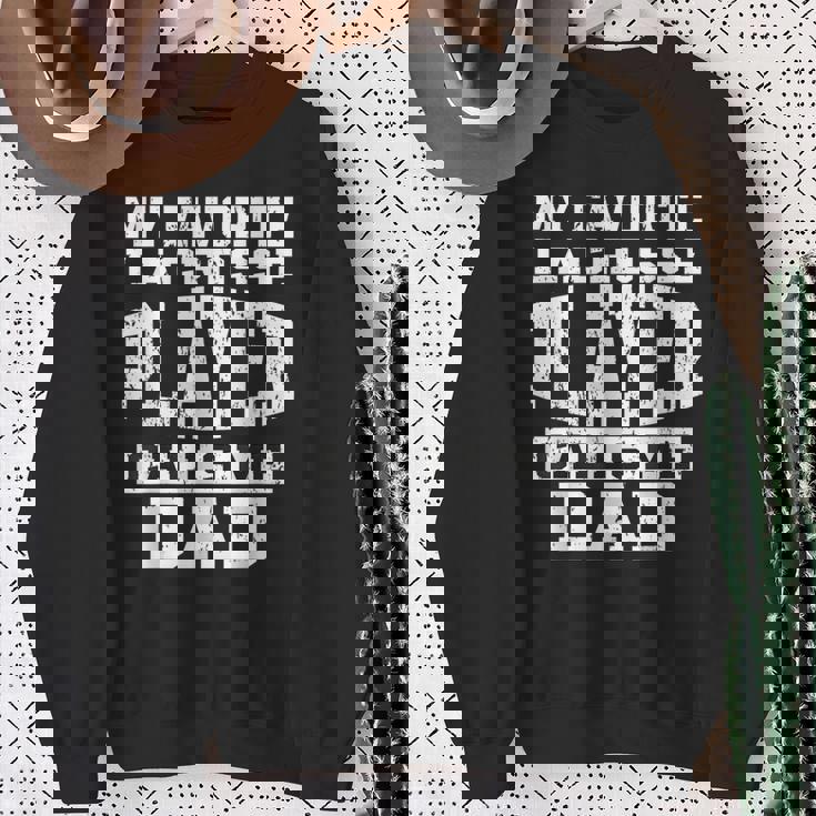 My Favorite Lacrosse Player Callsme Dad Fathers Day Lacrosse Sweatshirt Gifts for Old Women
