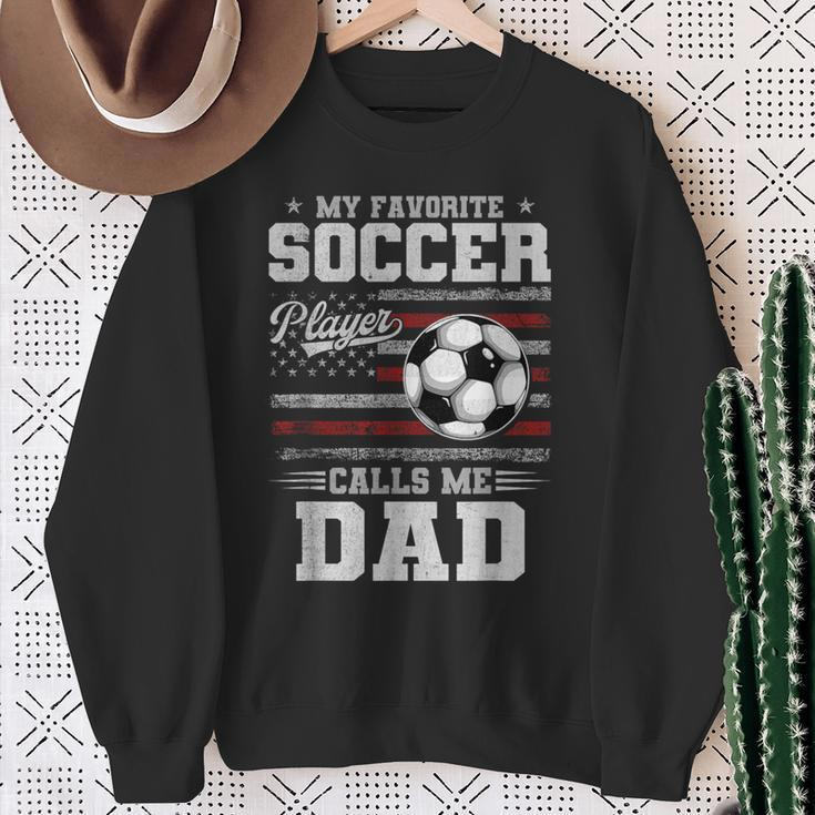 My Favorite Soccer Player Calls Me Dad Father’S Day Dad Sweatshirt Gifts for Old Women