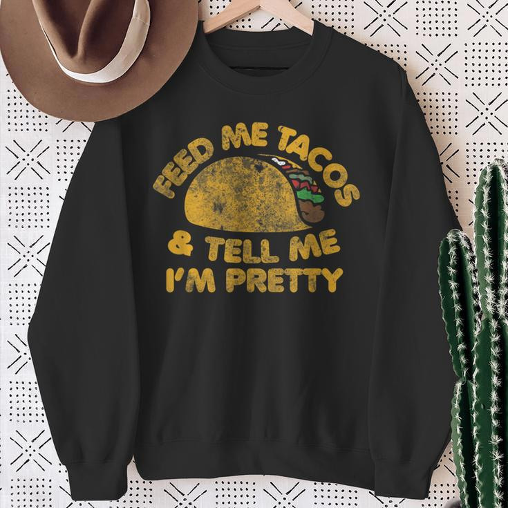 Feed Me Tacos And Tell Me I'm Pretty Vintage Taco Sweatshirt Gifts for Old Women