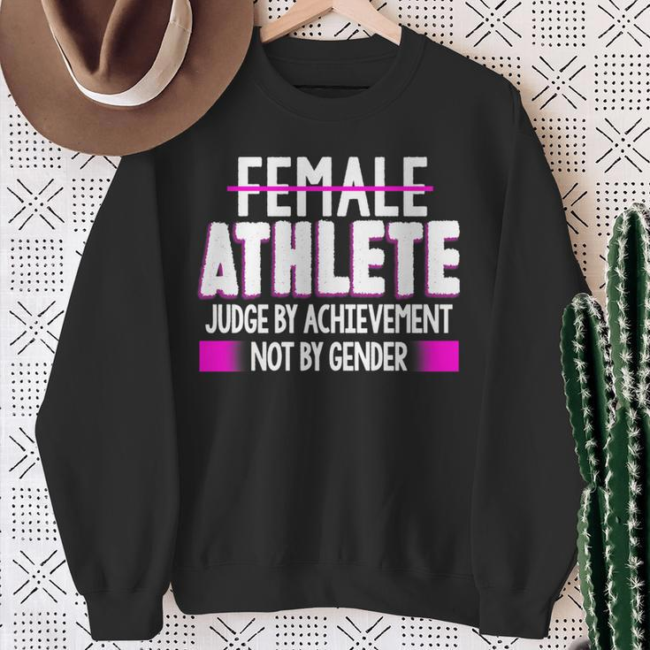 Female Athlete Judge By Achievement Not Gender Fun Sweatshirt Gifts for Old Women