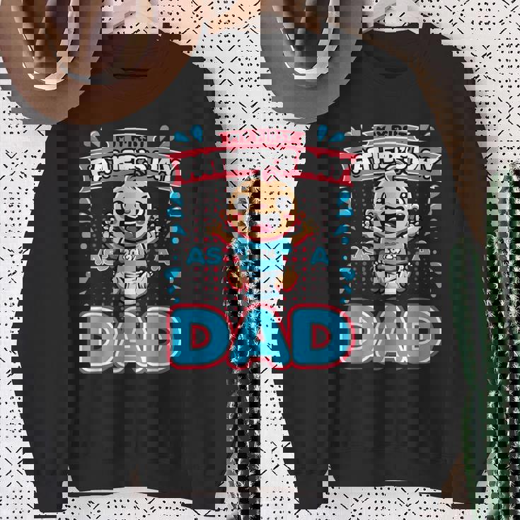 My First Father's Day As A Dad Father's Day 2024 -Best Dad Sweatshirt Gifts for Old Women