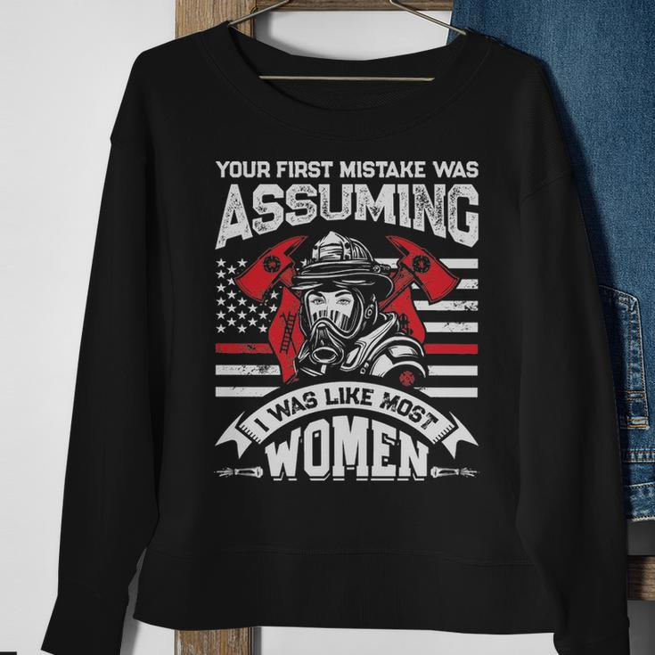 Your First Mistake Was Assuming Firefighter Sweatshirt Gifts for Old Women