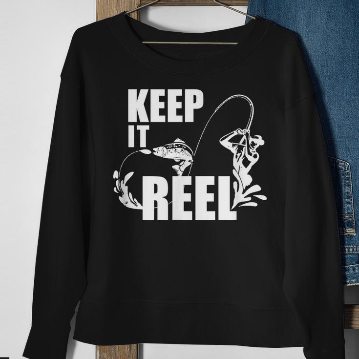 Fishing Keep It Reel Fishing Sweatshirt Gifts for Old Women