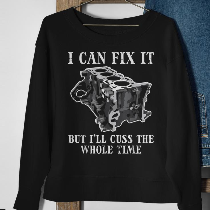 I Can Fix It Engine Car Auto Mechanic Garage Men Sweatshirt Gifts for Old Women