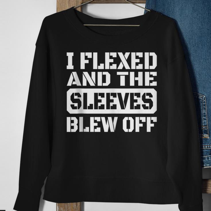 I Flexed And Sleeves Blew Off Mens Sweatshirt Gifts for Old Women