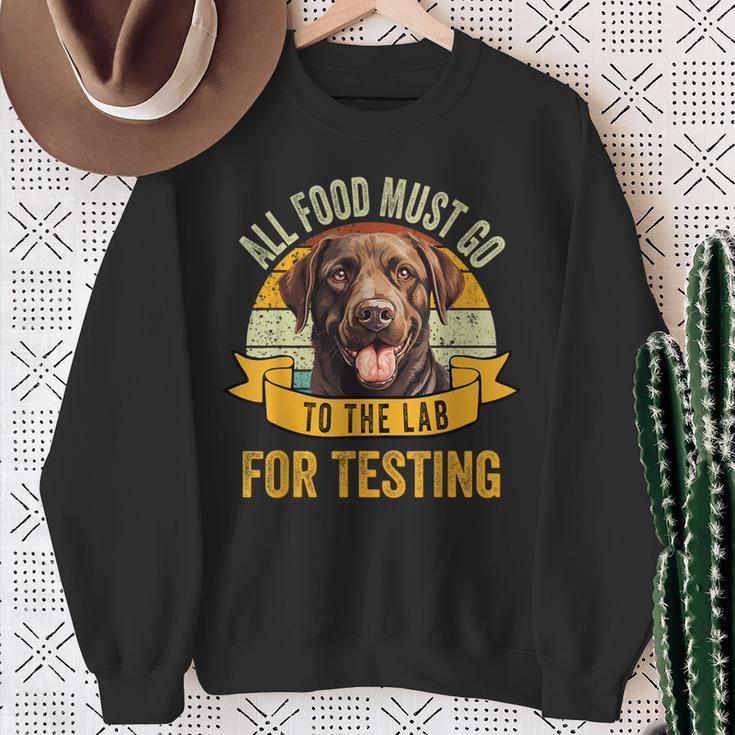 All Food Must Go To The Lab For Testing Labrador Fun Vintage Sweatshirt Gifts for Old Women