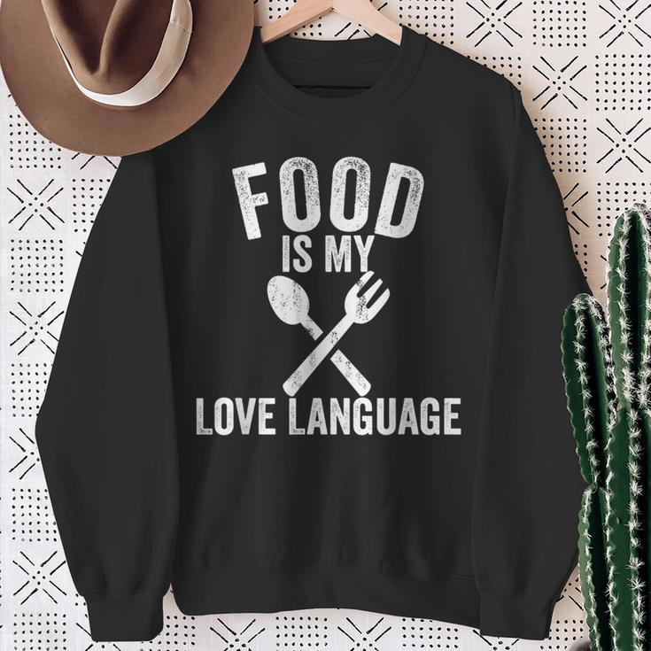 Food Is My Love Language Vintage Foodie Chef Food Lover Sweatshirt Gifts for Old Women