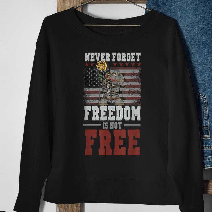 Never Forget Freedom Is Not Free Veterans Day Dad Papa Sweatshirt Gifts for Old Women