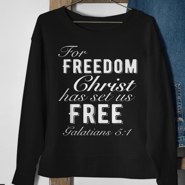 For Freedom Christ Has Set Us Free Galatians 51 Christian Sweatshirt Gifts for Old Women
