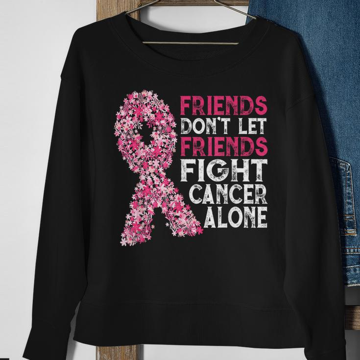 Friends Don't Let Friends Cancer Fight Alone Pink Flower Sweatshirt Gifts for Old Women