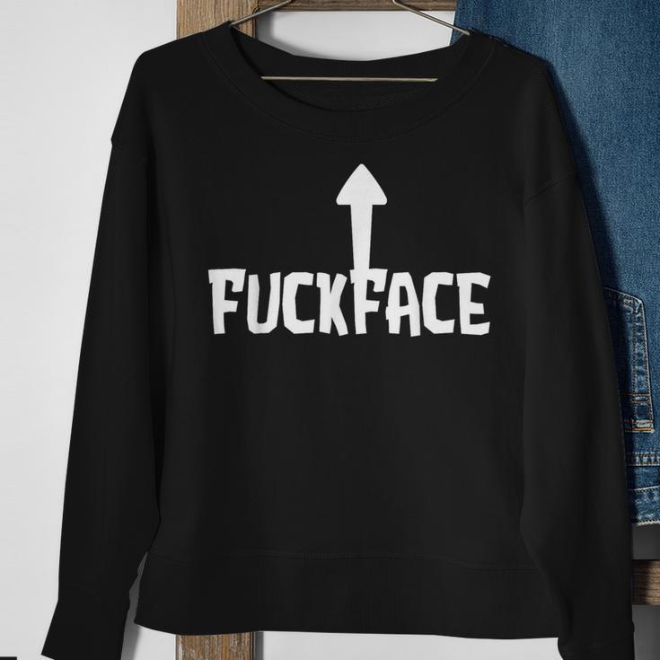 Fuck Face Self Deprecating Arrow Up Fuckface Sweatshirt Gifts for Old Women