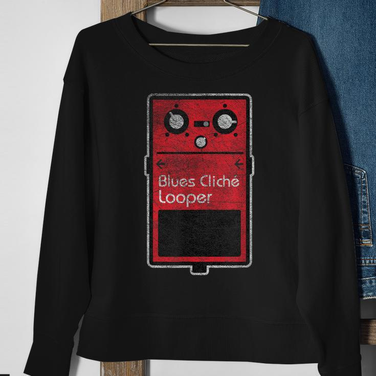 Blues Cliche Looper Effect Pedal Sweatshirt Gifts for Old Women