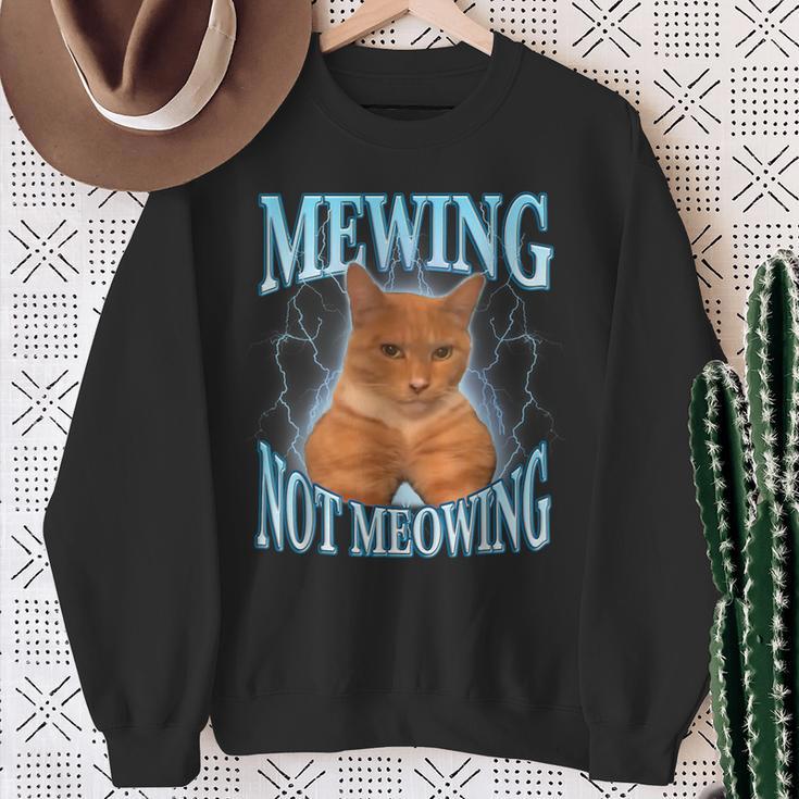 Cat Meme With Mewing Not Meowing Sweatshirt 