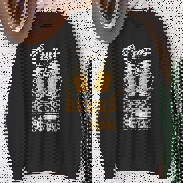 Cheers And Beers To My 60 Years 60Th Birthday Sweatshirt Gifts for Old Women