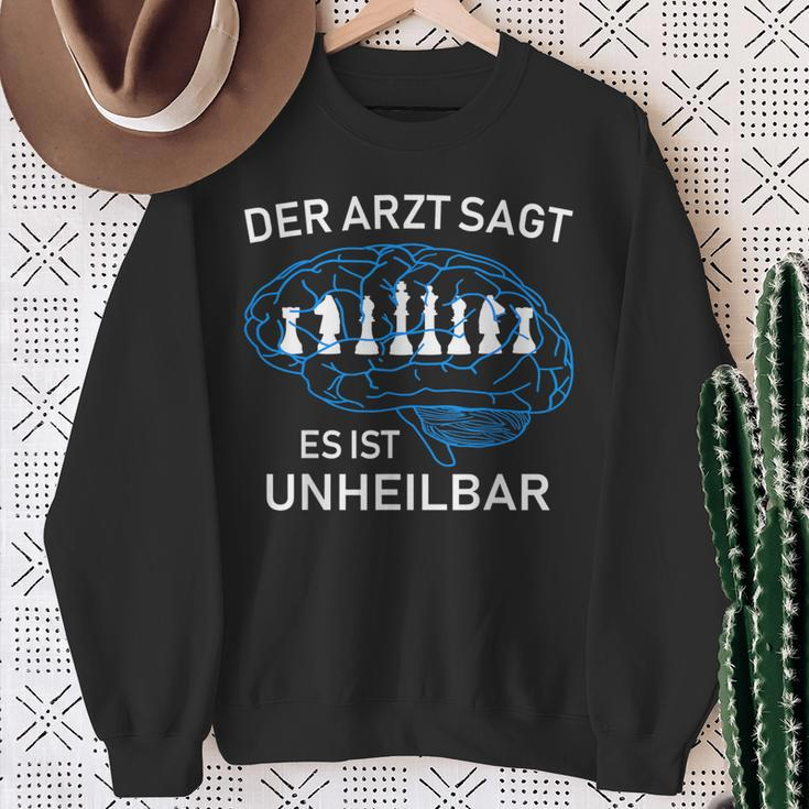 Chess Player Der Arzt Sagt Es Ist Unheilbar German Language Sweatshirt Geschenke für alte Frauen